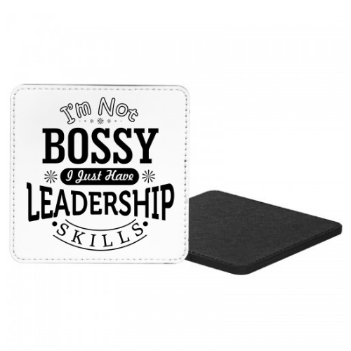 I'm Not Bossy I Just Have Leadership Skills Mug & Coaster