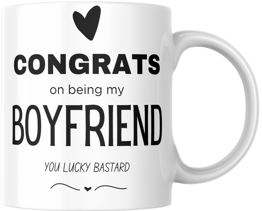 Congrats On Being My Boyfriend You Lucky Bastard Gift Mug