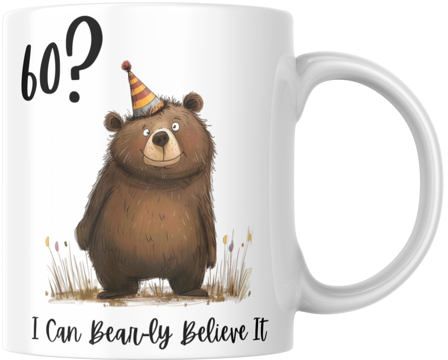 60? I Can Bear-ly Believe It Gift Mug