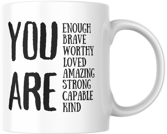 You Are Enough Gift Mug