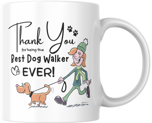 Thank You For Being The Best Dog Walker Ever! Gift Mug