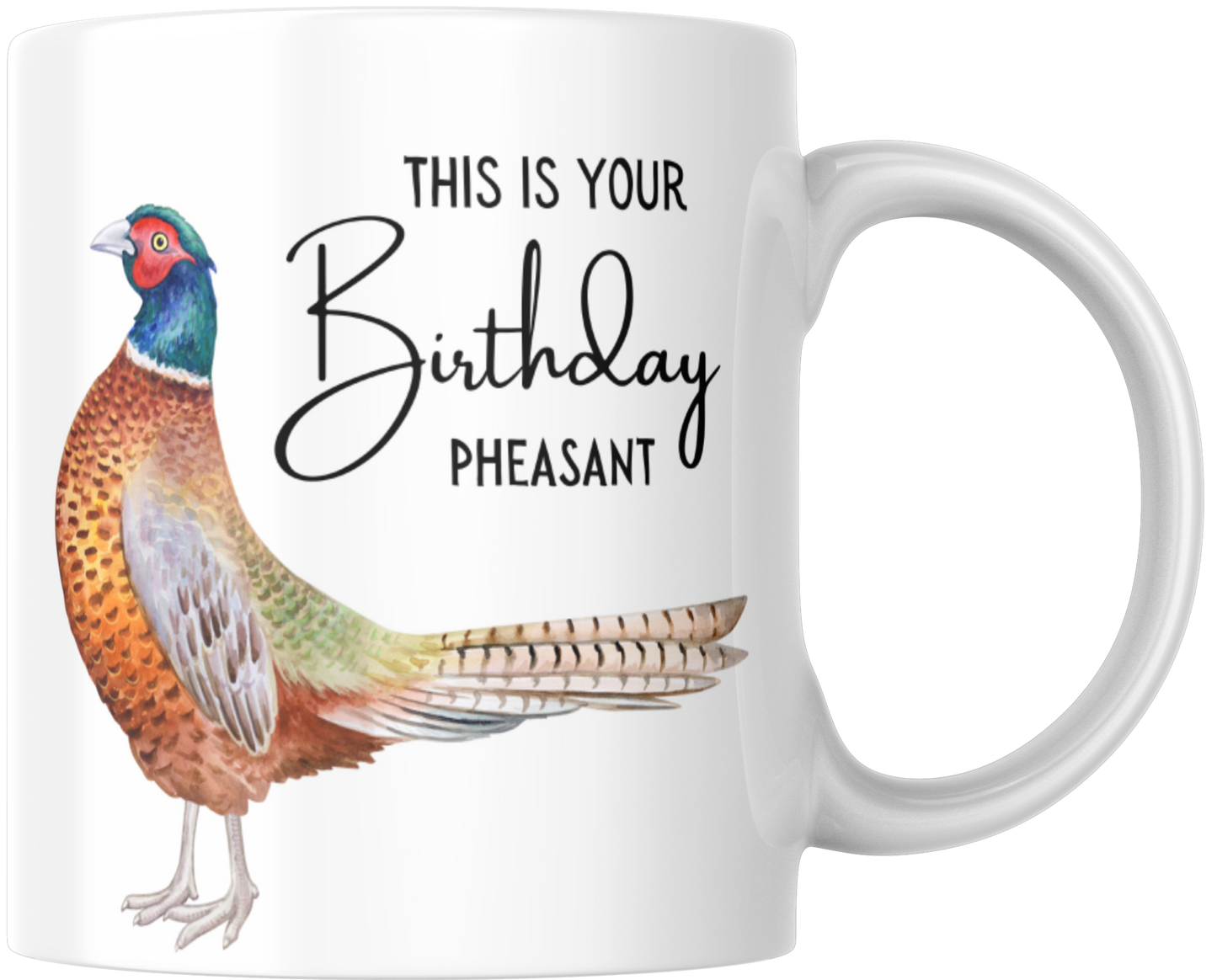 This Is Your Birthday Pheasant Gift Mug