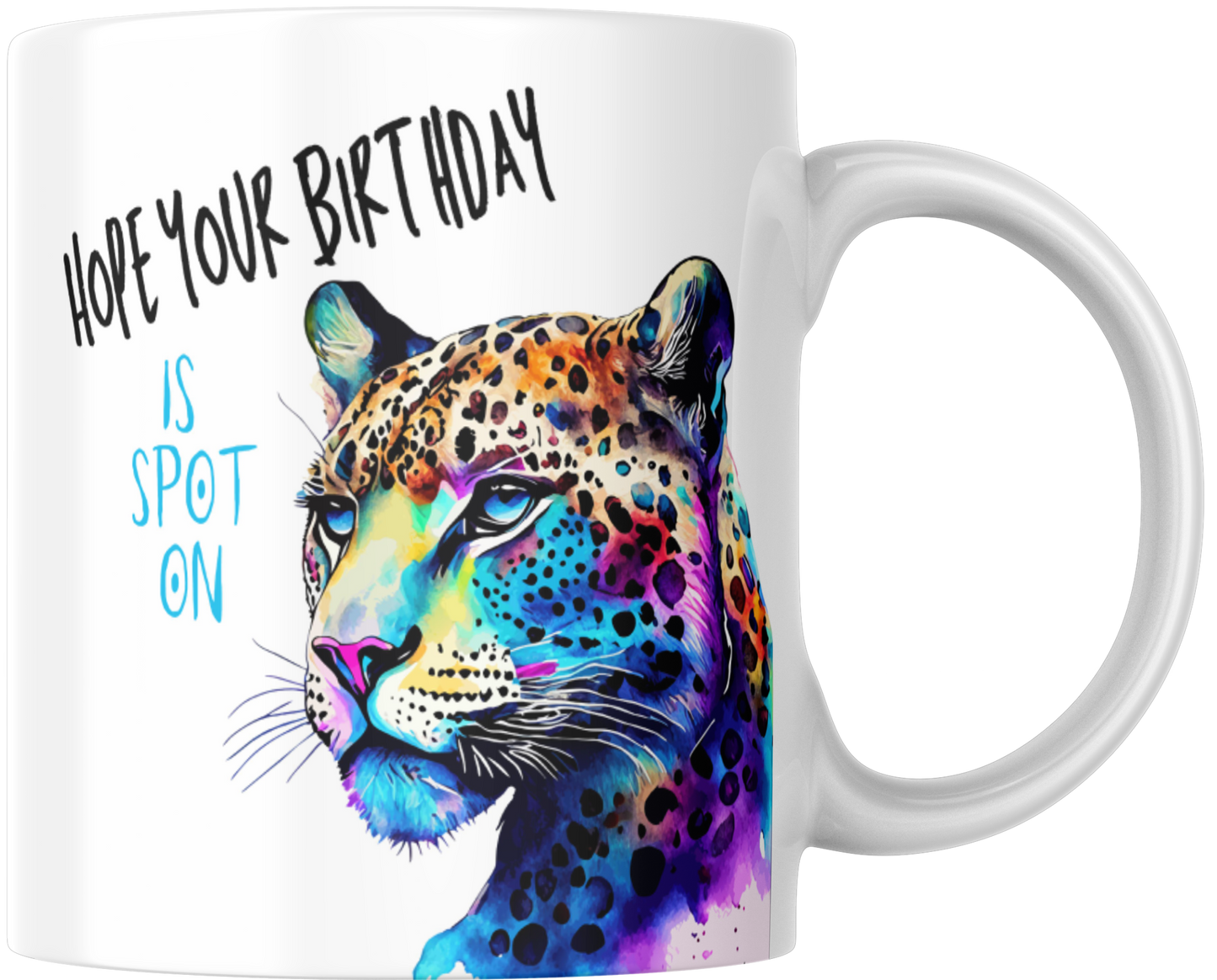 Hope Your Birthday Is Spot On Gift Mug