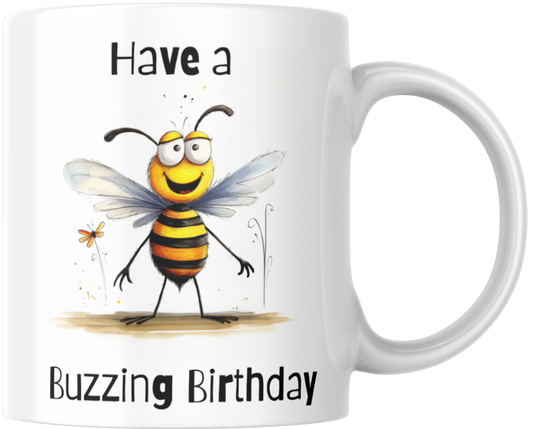 Have A Buzzing Birthday Gift Mug