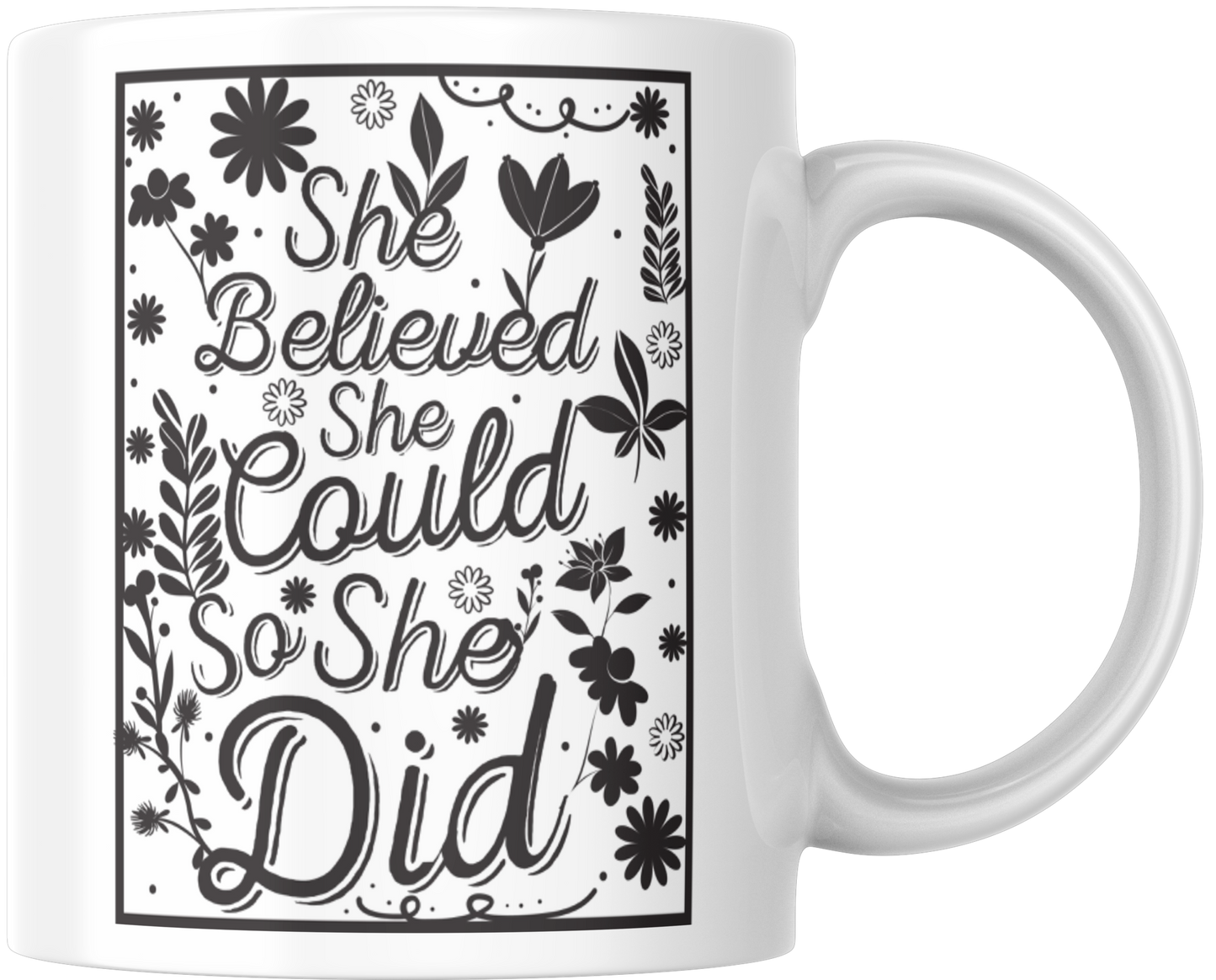 She Believed She Could So She Did Gift Mug