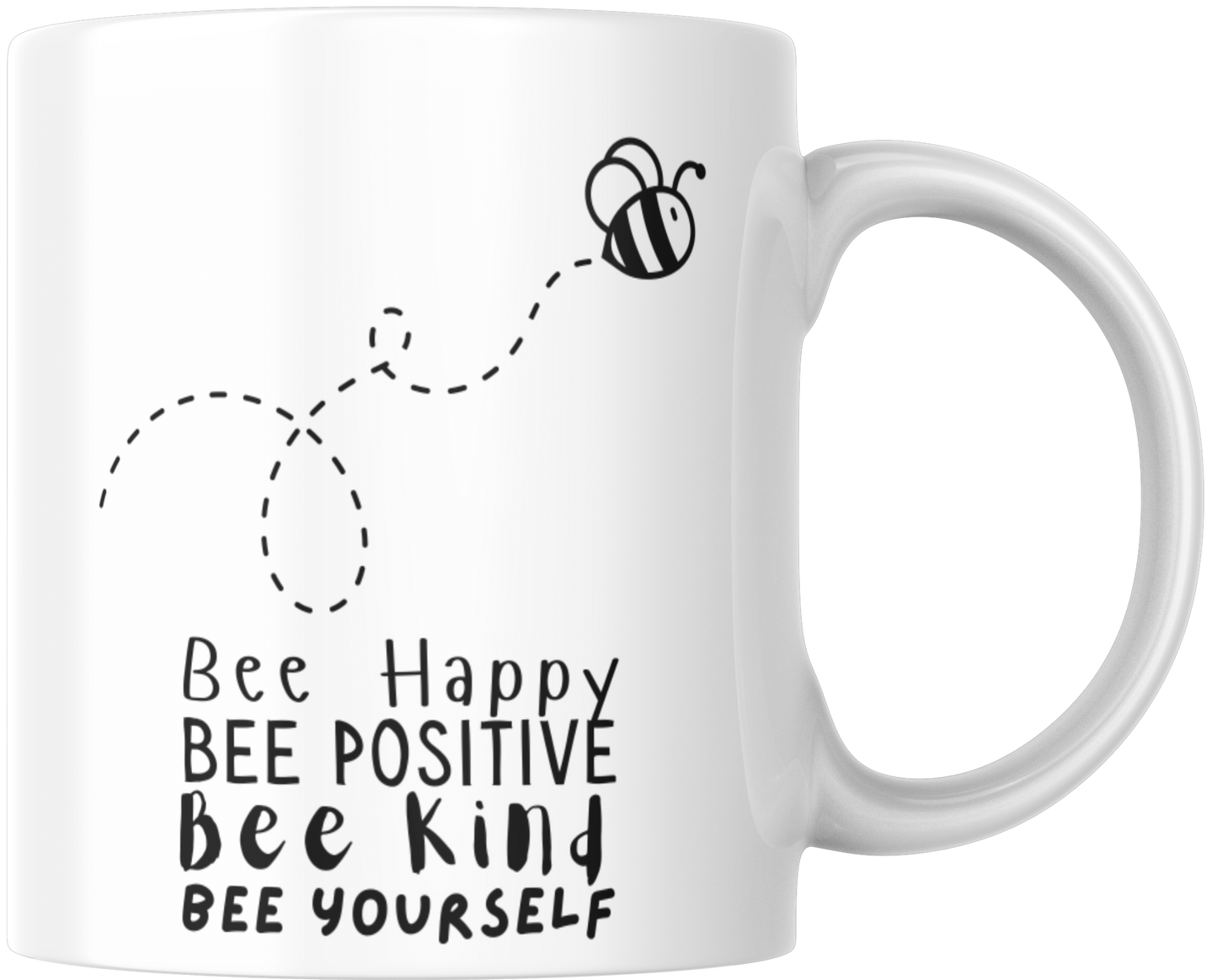 Bee Happy Bee Positive Bee Yourself Gift Mug