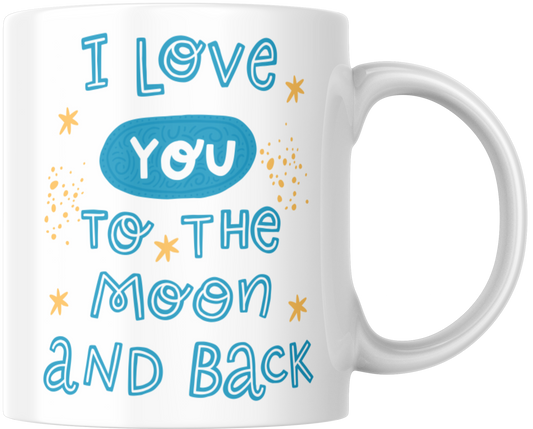 I Love You To The Moon And Back Gift Mug