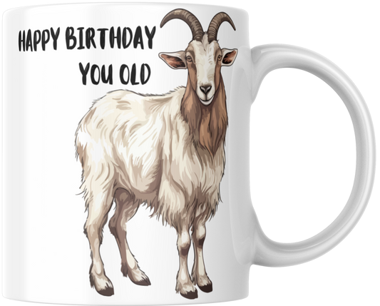 Happy Birthday You Old Goat Gift Mug