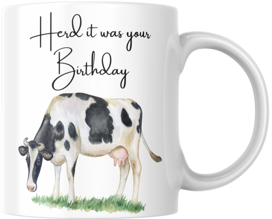 Herd It Was Your Birthday Gift Mug