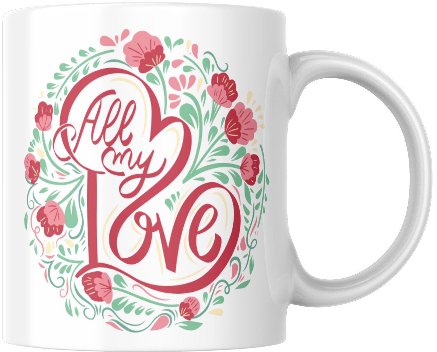 All My Love Gift Mug