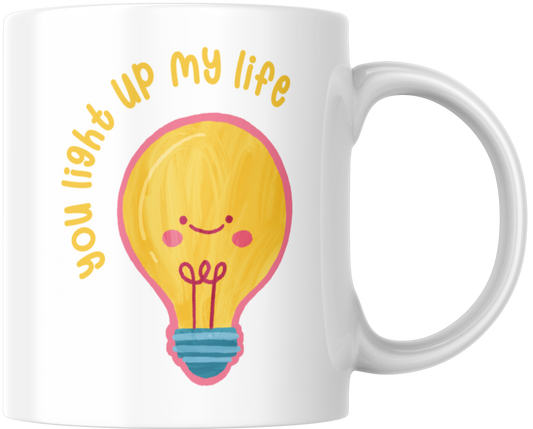 You Light Up My Life Gift Mug