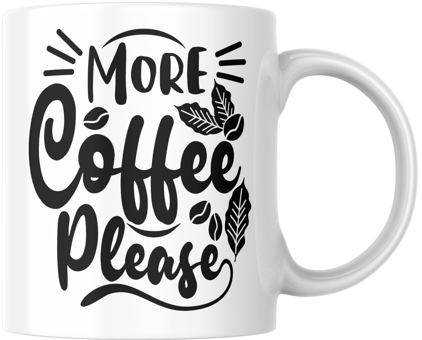 More Coffee Please Gift Mug