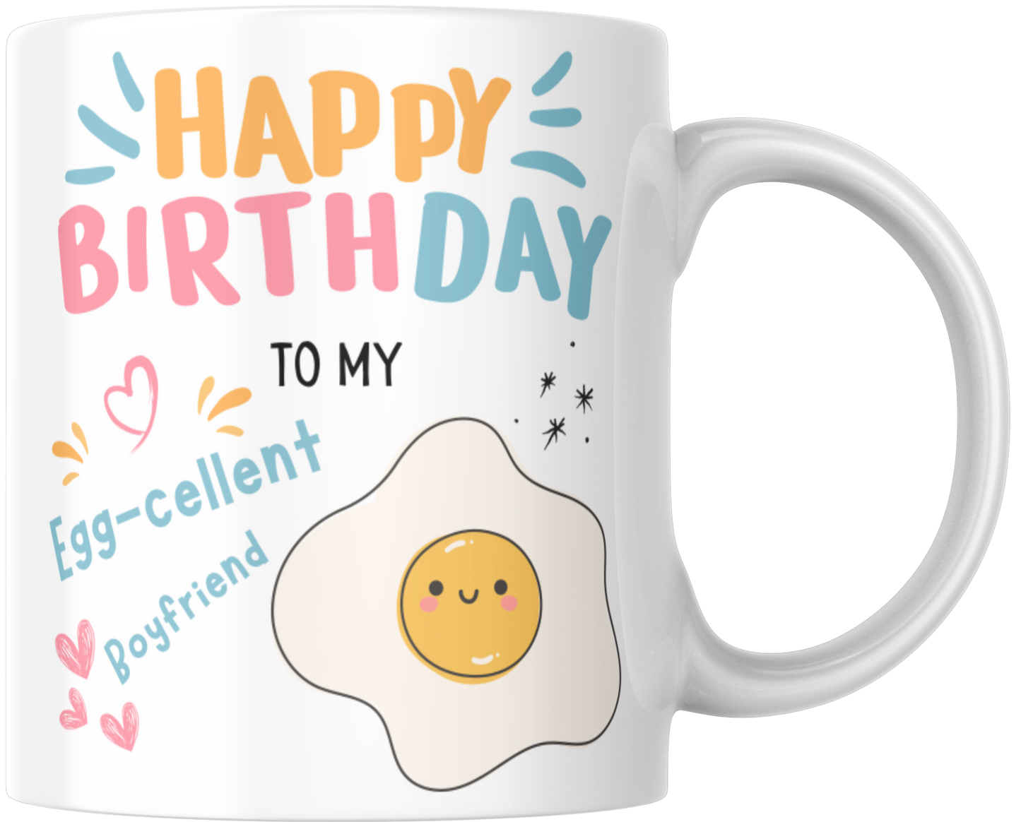 Happy Birthday To My Egg-cellent Boyfriend Gift Mug