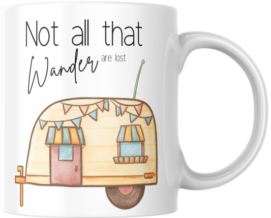 Not All Who Wander Are Lost Gift Mug