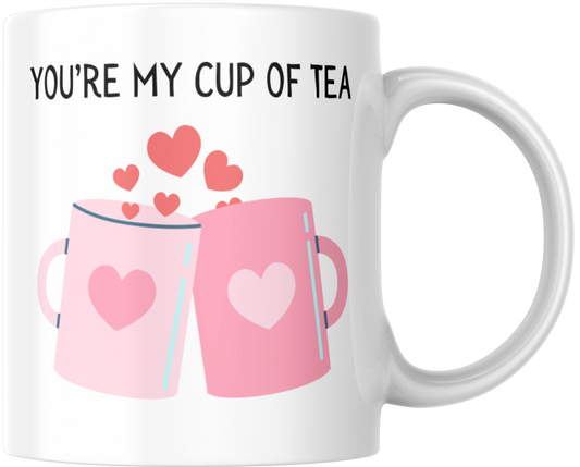 You're My Cup Of Tea Gift Mug