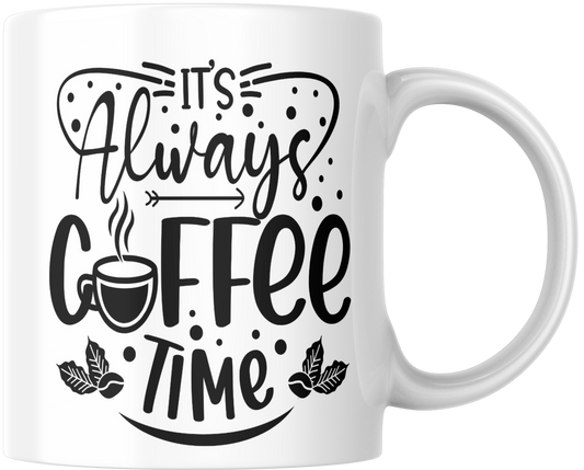 It's Always Coffee Time Gift Mug