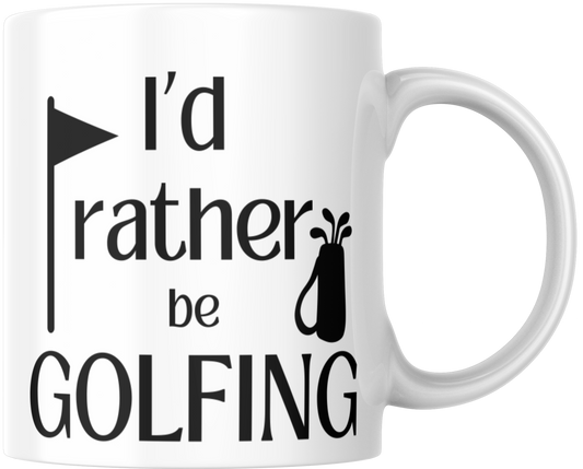 I'd Rather Be Golfing Gift Mug