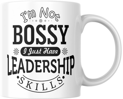 I'm Not Bossy I Just Have Leadership Skills Mug & Coaster