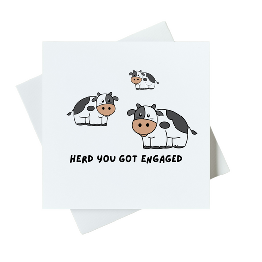 Herd You Got Engaged Card