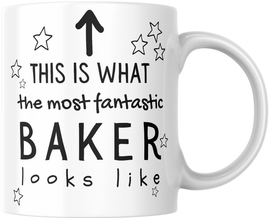 This Is What The Most Fantastic Baker Looks Like Gift Mug