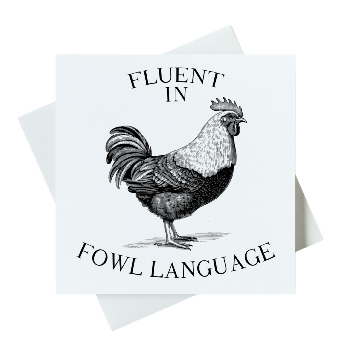 Fluent In Fowl Language Card