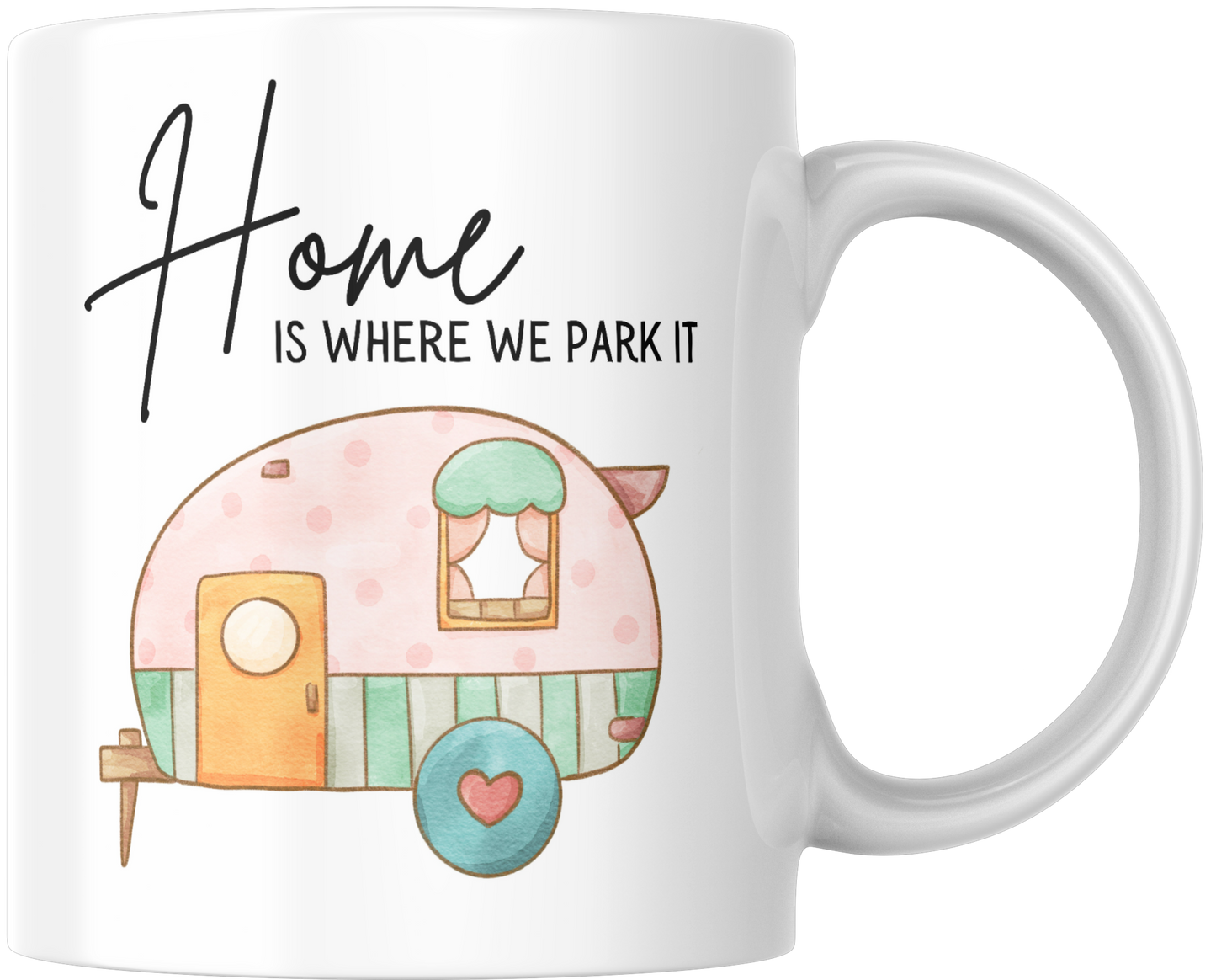 Home Is Where We Park It Gift Mug