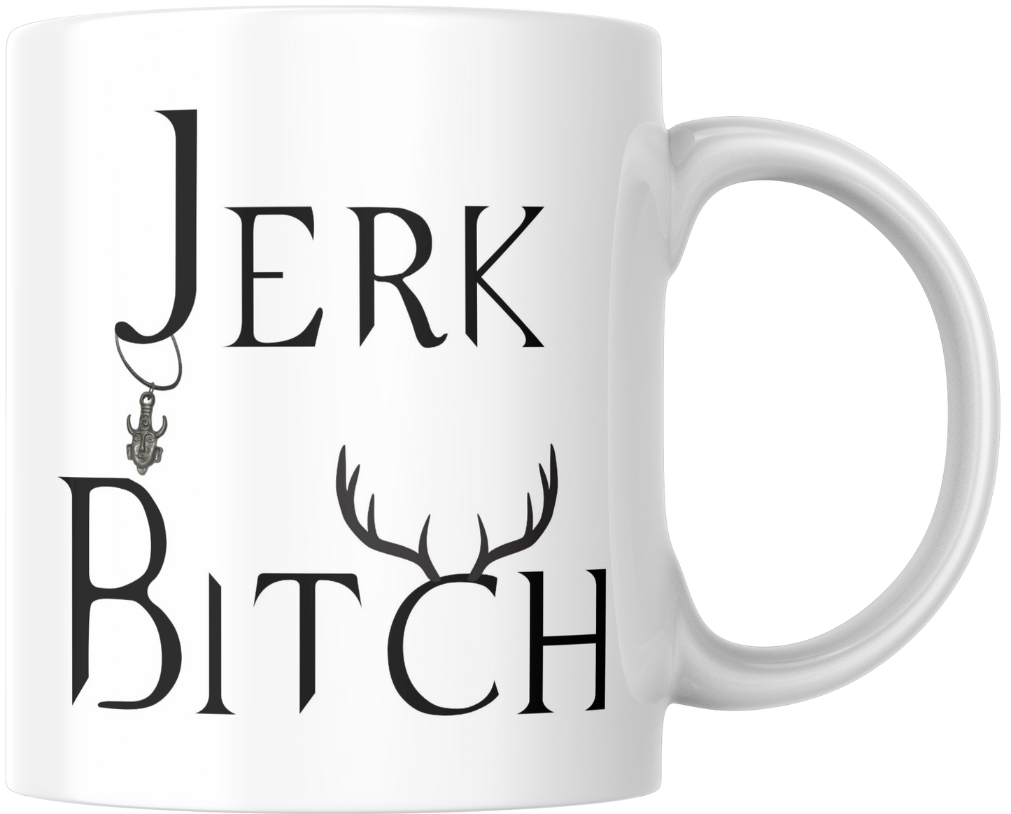 Jerk Bitch Gift Mug