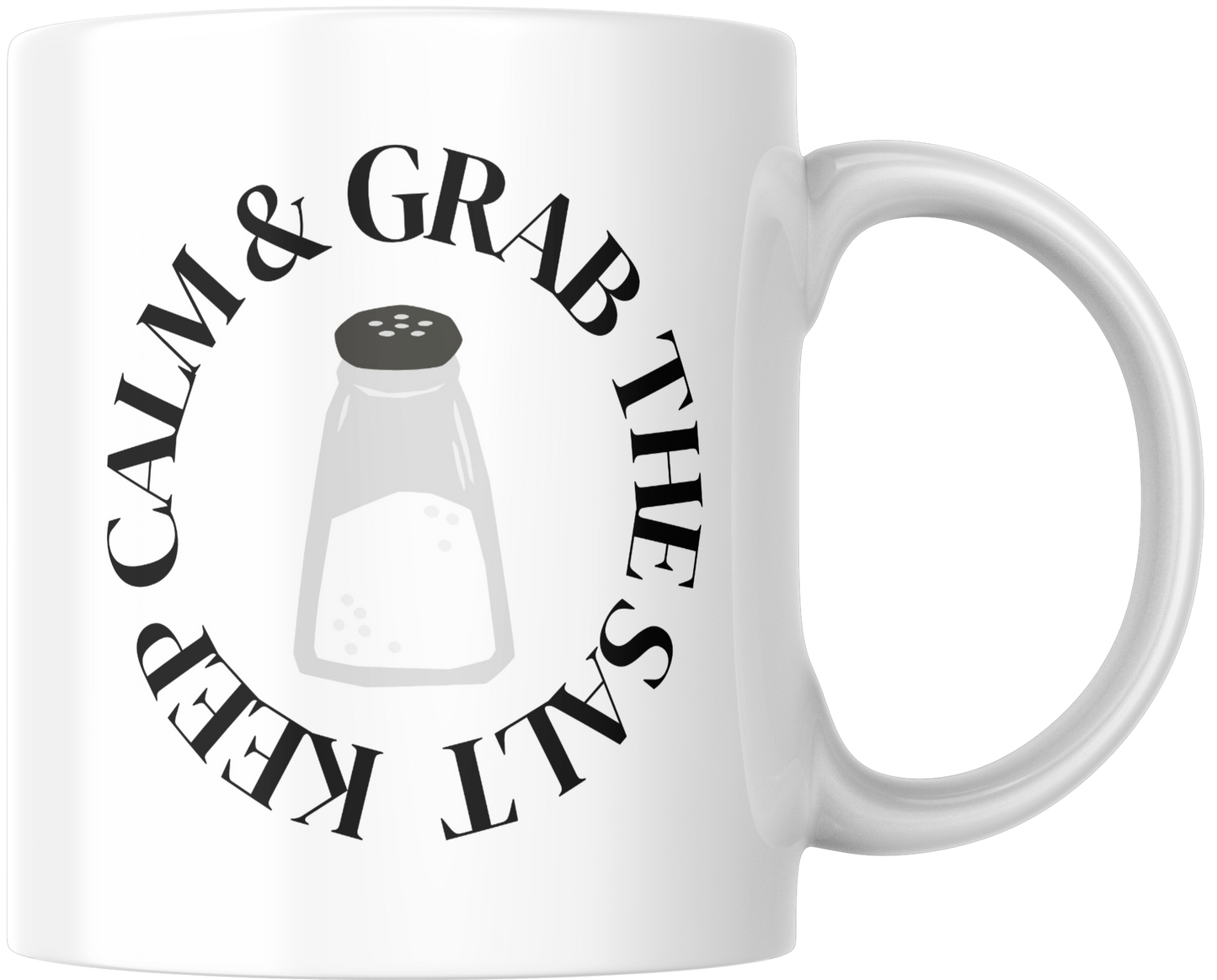 Keep Calm & Grab The Salt Gift Mug