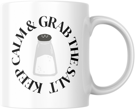 Keep Calm & Grab The Salt Gift Mug