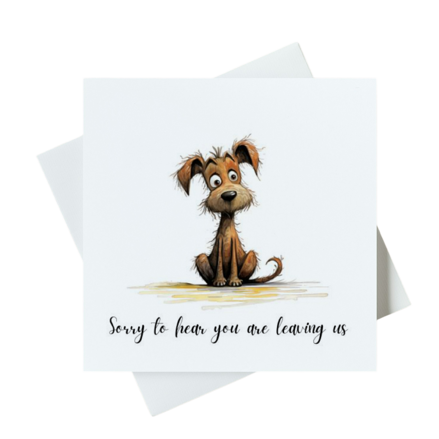 Sorry To Hear You Are Leaving Us Card