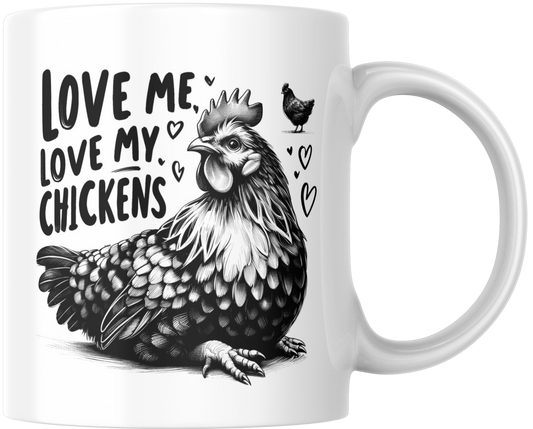 Love Me Love My Chickens Gift Mug