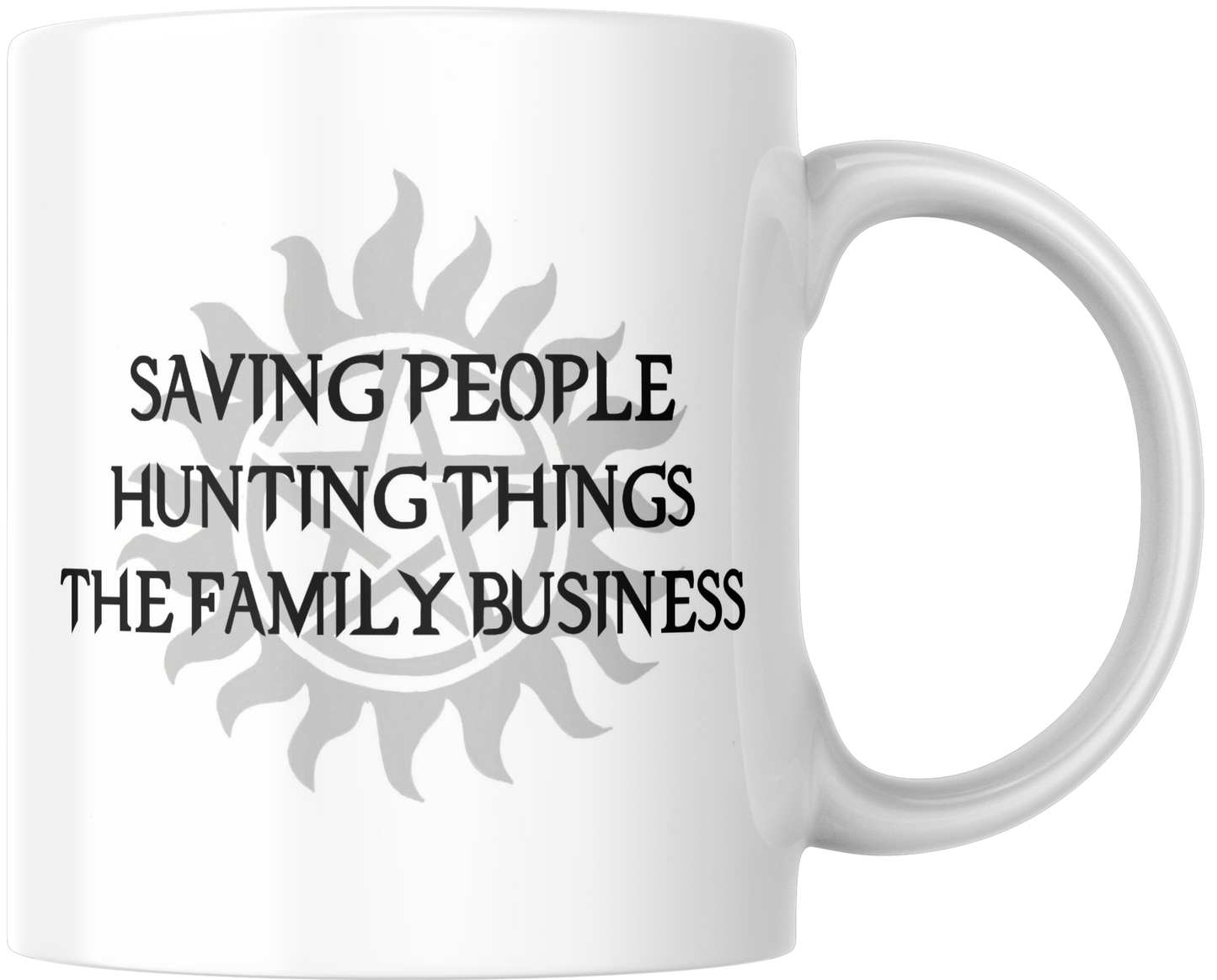 Saving People Hunting Things The Family Business Gift Mug