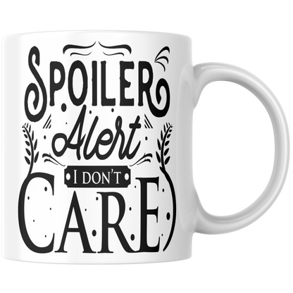 Spoiler Alert I Don't Care Mug & Coaster