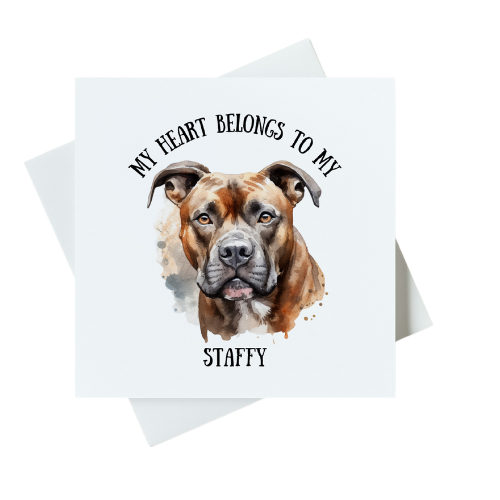 My Heart Belongs To My Staffy Card