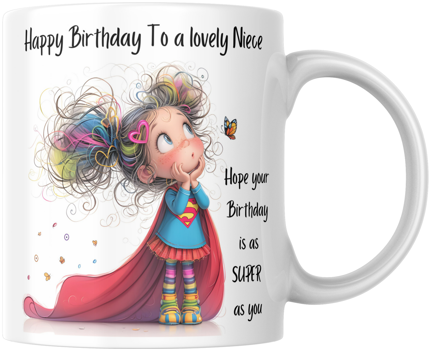 Happy Birthday To A Lovely Niece Hope Your Birthday Is As Super As You Gift Mug