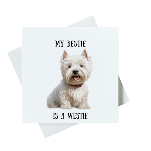 My Bestie Is A Westie Card