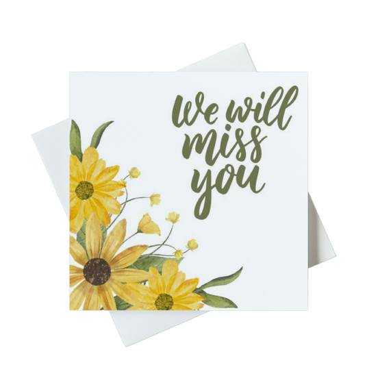 We Will Miss You Yellow Flowers Card